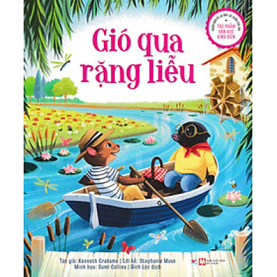 Phiên Bản Kể Lại Đầy Lôi Cuốn Của Tác Phẩm Văn Học Kinh Điển - Gió Qua Rặng Liễu_TV