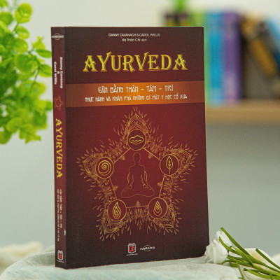 Sách Ayurveda ( cân bằng thâm tâm trí ), Phương pháp y thuật cổ truyền Ấn Độ hơn 5.000 tuổi - Á Châu Books, bìa mềm 384 trang