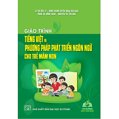 Sách - Giáo trình Tiếng việt và phương pháp phát triển ngôn ngữ cho trẻ mầm non #huongbook