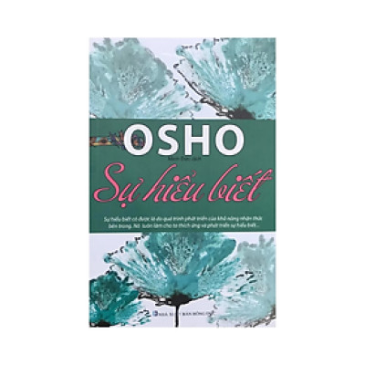 Sách - Osho - Sự Hiểu Biết - Osho - NXB Hồng Đức - Minh Lâm