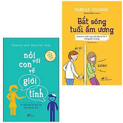 Combo 2Q: Bắt Sóng Tuổi Ẩm Ương (Giúp Con Bước Qua Tuổi Dậy Thì 12-17 Không Tổn Thương) + Nói Với Con Về Giới Tính (Tặng Kèm Bookmark)
