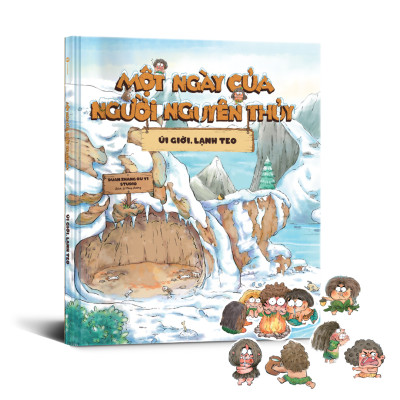 Sách - Một Ngày Của Người Nguyên Thủy - Úi Giời Lạnh Teo - Bìa Cứng
