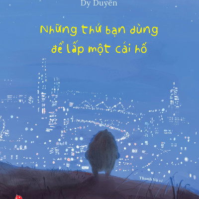 Sách - Những Thứ Bạn Dùng Để Lấp Một Cái Hố