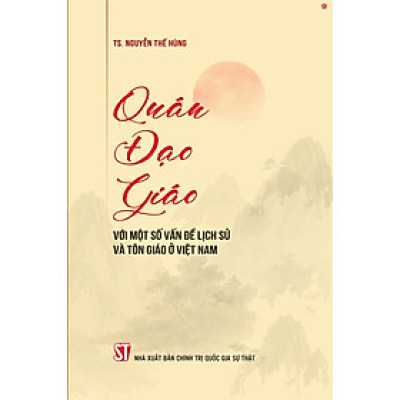 Quán đạo giáo với một số vấn đề lịch sử và tôn giáo ở Việt Nam (bản in 2025)