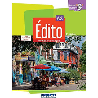 Sách học tiếng Pháp EDITO A2 - EDITION 2022-2024 - LIVRE + NUMERIQUE INCLUS