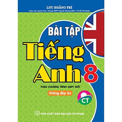 Sách - Bài Tập Tiếng Anh Lớp 8 - Không Đáp Án - Bám Sát SGK Chân Trời - Hồng Ân
