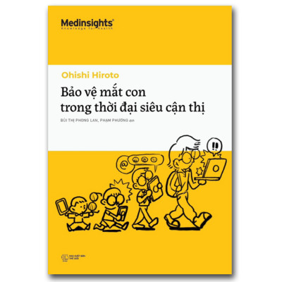 [ Thăng Long Books ] Bảo Vệ Mắt Con Trong Thời Đại Siêu Cận Thị
