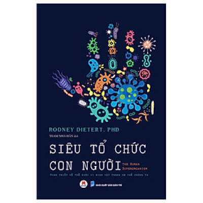 Sách - Siêu Tổ Chức Con Người - The Human Superorganism