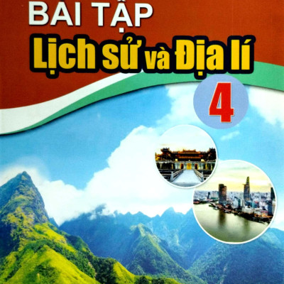Bài Tập Lịch Sử Và Địa Lí 4 (Cánh Diều) (Chuẩn)