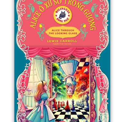 Sách - Alice ở xứ sở trong gương - Truyện song ngữ thiếu nhi (tặng file nghe & note từ vựng)