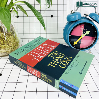 Tư Duy Tích Cực Tạo Thành Công - Đập Tan Mọi Vướng Bận Tinh Thần