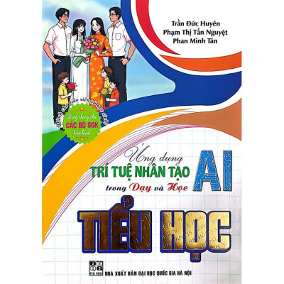 Sách - Ứng dụng trí tuệ nhân tạo AI trong dạy và học môn Toán , Tiếng Anh , Vật Lí ,  Hoá Học, KHTN