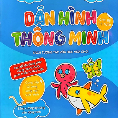 Dán Hình Thông Minh - Sách Tương Tác Vừa Học Vừa Chơi - Tập 4 (Dành Cho Bé 1-5 Tuổi)
