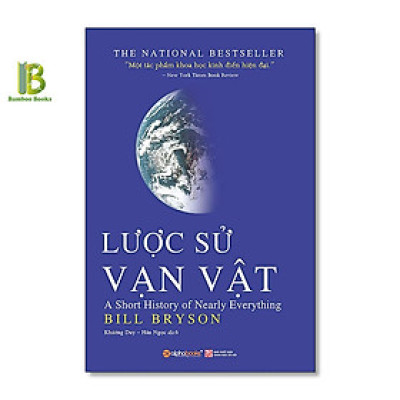 Sách - Lược Sử Vạn Vật - Bill Bryson - The National Best Seller - Tặng Kèm Bookmark Bamboo Books
