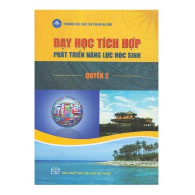 Sách - Dạy Học Tích Hợp Phát Triển Năng Lực Học Sinh ( Quyển 1 + Quyển 2)