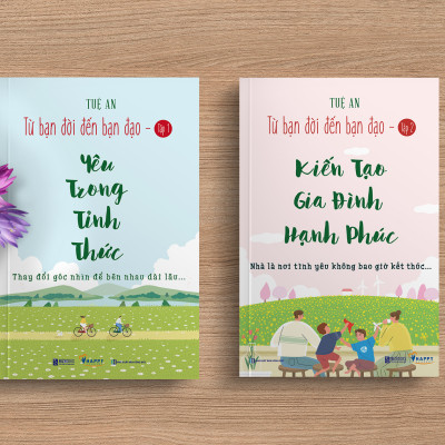 Bộ sách Từ Bạn Đời Đến Bạn Đạo: Yêu Trong Tỉnh Thức, Kiến Tạo Gia Đình Hạnh Phúc - Tuệ An
