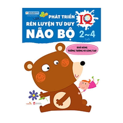 Sách cho bé - Phát Triển IQ - Rèn Luyện Tư Duy Não Bộ - Khả Năng Tưởng Tượng Và Sáng Tạo - Dành cho trẻ từ 2-4 tuổi