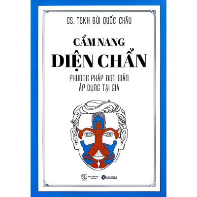 Cẩm Nang Diện Chẩn - Phương Pháp Đơn Giản Áp Dụng Tại Gia (Tái Bản 2025) - Bản Quyền