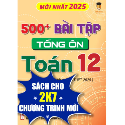 Combo - Sách 500 bài tập tổng ôn khối A01 môn Toán, Lí, Anh (Dành cho ôn thi THPT 2025) VietJack