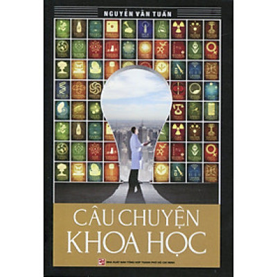 Sách Câu Chuyện Khoa Học - Nguyễn Văn Tuấn (NXB)