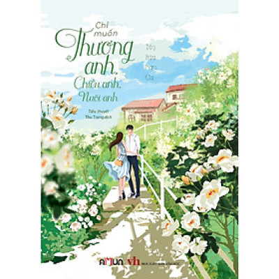 Chỉ Muốn Thương Anh, Chiều Anh, Nuôi Anh-Cuốn Sách Bán Chạy Nhất