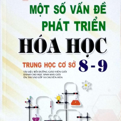 Một Số Vấn Đề Phát Triển Hóa Học Thcs 8-9