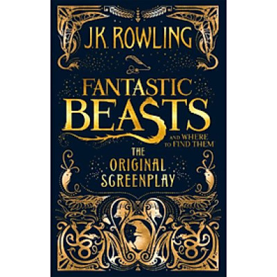 Tiểu thuyết thiếu niên tiếng Anh: Fantastic Beasts And Where To Find Them : The Original Screenplay