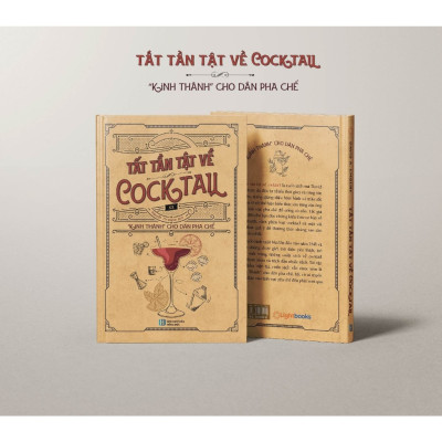 Sách - TẤT TẦN TẬT VỀ COCKTAIL