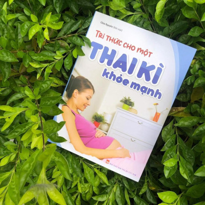 Combo: Tri Thức Cho Một Thai Kì Khỏe Mạnh+ Mang Thai Thành Công+ Chuẩn Bị Cho Một Thai Kì Khoẻ Mạnh Chào Đón Bé Yêu