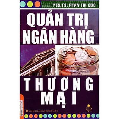 Sách - Quản Trị Ngân Hàng Thương Mại - NS Kinh Tế