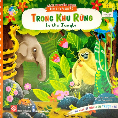 Sách Tương Tác - Sách Chuyển Động - First Explorers - In The Jungle - Trong Khu Rừng