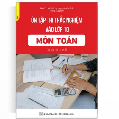 Sách Ôn thi trắc nghiệm vào lớp 10 môn Toán