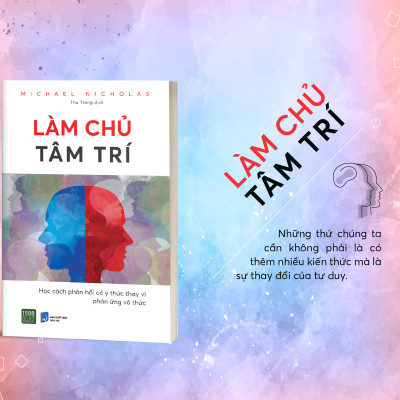 Làm chủ tâm trí - Michael Nicholas (TTR Bookstore)