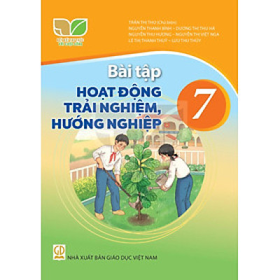Sách Bài Tập Hoạt Động Trải Nghiệm, Hướng Nghiệp 7- Kết Nối Tri Thức (Kèm Nilon bọc Sách)