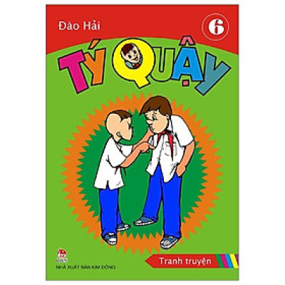 Tý Quậy - Tập 6 (Tái Bản 2019)