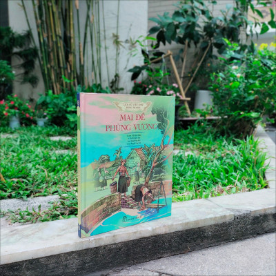 Lịch sử Việt Nam bằng tranh - Mai đế - Phùng vương (Bản màu)