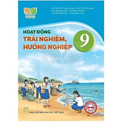Sách giáo khoa - Hoạt Động Trải Nghiệm, Hướng Nghiệp 9- Kết Nối Tri Thức Với Cuộc Sống
