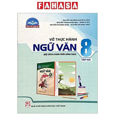 Vở Thực Hành Ngữ Văn 8 - Tập 2 (Chân Trời)
