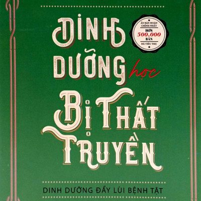 Dinh Dưỡng Học Bị Thất Truyền - Dinh Dưỡng Đẩy Lùi Bệnh Tật