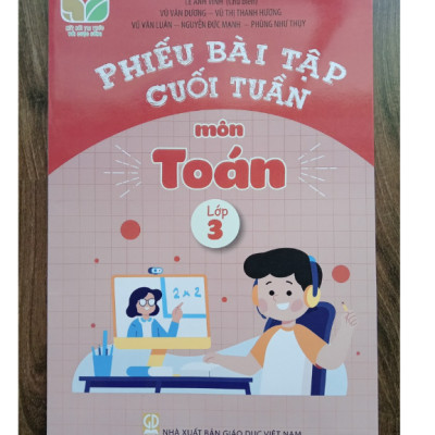 Sách - Phiếu bài tập cuối tuần môn Toán lớp 3 ( Kết nối tri thức )