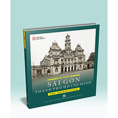 Di sản Sài Gòn Thành Phố Hồ Chí Minh - Tái bản 2025