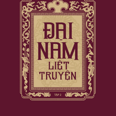 Đại Nam Liệt Truyện (Bộ 7 Tập)
