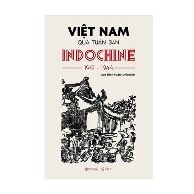 Combo Sách : Vùng Đất Nam Bộ Dưới Triều Minh Mạng ( 1820 - 1841) + Việt Nam Qua Tuần San INDOCHINE 1941-1944