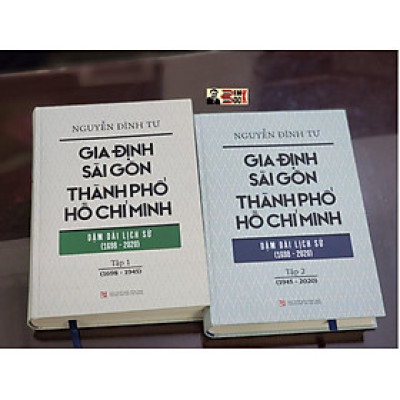 (Combo trọn bộ 2 tập) [Bìa cứng] GIA ĐỊNH – SÀI GÒN – THÀNH PHỐ HỒ CHÍ MINH: Dặm dài lịch sử (1698-2020) - Tập 1: (1698-1945), Tập 2 (1945-2020) - Nguyễn Đình Tư - NXB Tổng Hợp TPHCM