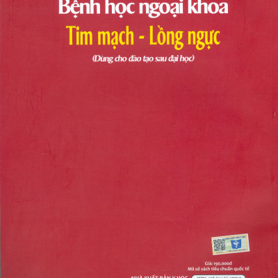 Bệnh Học Ngoại Khoa Tim Mạch - Lồng Ngực (Dành cho đào tạo sau đại học)
