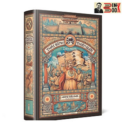 (Bìa cứng) THÁI BÌNH THIÊN QUỐC DIỄN NGHĨA - Hoàng Tiểu Phối - Châu Hải Đường dịch - Đông A - NXB Hội Nhà Văn