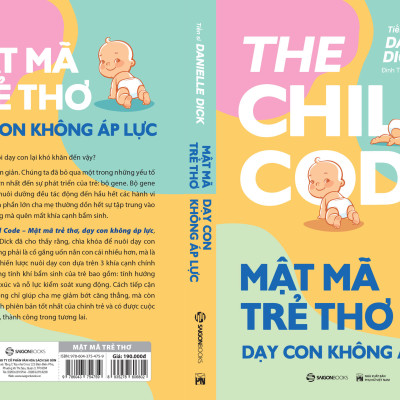 Mật mã trẻ thơ - Dạy con không áp lực - Tác giả Tiến sĩ Danielle Dick - hiểu rõ những khía cạnh bị ảnh hưởng bởi yếu tố di truyền của chính con mình