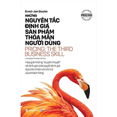 Sách - Những Nguyên Tắc Định Giá Sản Phẩm Thỏa Mãn Người Dùng - Ernst-Jan Bouter - NXB Công Thương