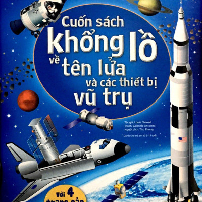 Sách Tương Tác - Big Book - Cuốn Sách Khổng Lồ Về Tên Lửa Và Các Thiết Bị Vũ Trụ (Tái Bản 2018)