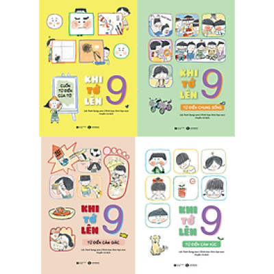 Combo 4Q Bộ Sách Từ Điển - Khi Tớ Lên 9: Từ Điển Cảm Xúc + Từ Điển Cảm Giác + Từ Điển Chung Sống + Cuốn Từ Điển Của Tớ